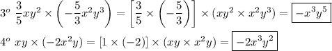 3^o\ (3)/(5)xy^2*\left(-(5)/(3)x^2y^3\right)=\left[(3)/(5)*\left(-(5)/(3)\right)\right]*(xy^2* x^2y^3)=\boxed{-x^3y^5}\\\\4^o\ xy*(-2x^2y)=[1*(-2)]*(xy* x^2y)=\boxed{-2x^3y^2}