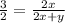 (3)/(2)= (2x)/(2x+y)