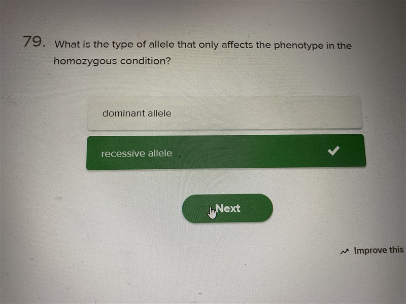 What is the type of allele that only affects the phenotype in the homozygous condition-example-1