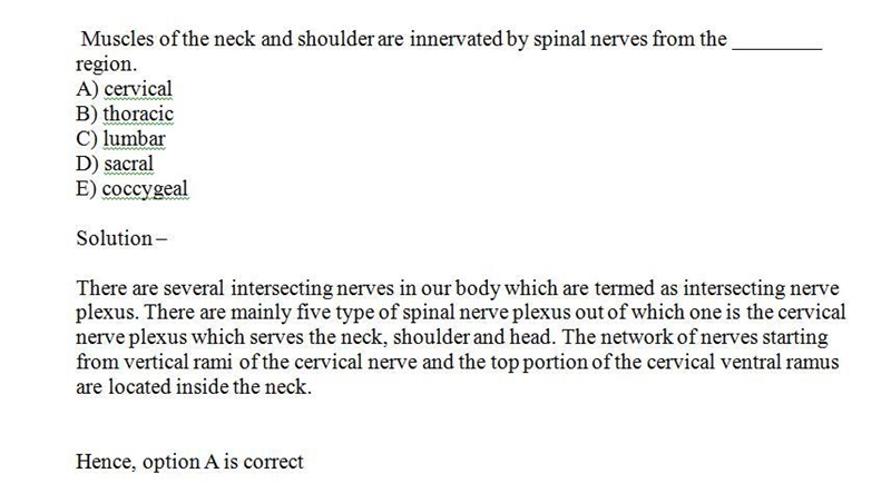 Muscles of the neck and shoulder are innervated by spinal nerves from the ________ region-example-1