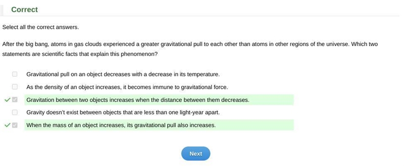 After the big bang, atoms in gas clouds experienced a greater gravitational pull to-example-1