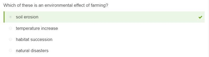 which of these is an environmental effect of farming A. soil erosion B. tempature-example-1