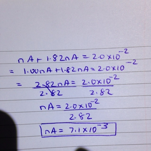 NA + 1.82 x nA = 2.0 x 10^-2. How do you solve for nA?-example-1