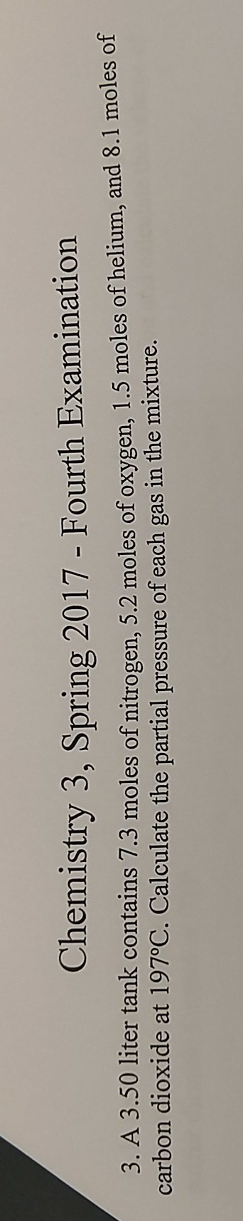 a 3.5 liter tank contains 7.3 moles of nitrogen, 5.2 moles of oxygen, 1.5 moles of-example-1