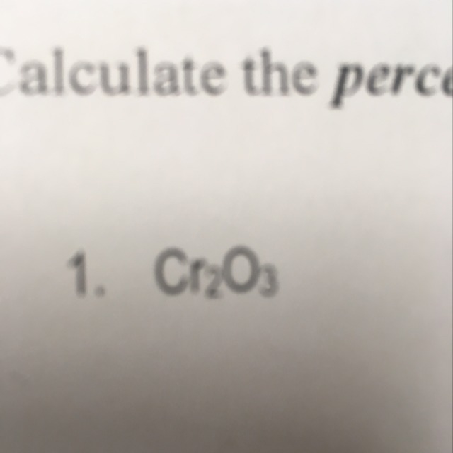 Calculate the percent composition of Cr2O3-example-1