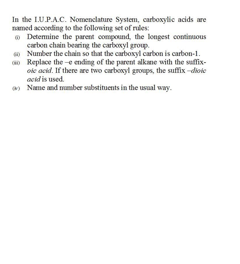 The IUPAC name for a carboxylic acid with two carbons in a straight chain would be-example-1