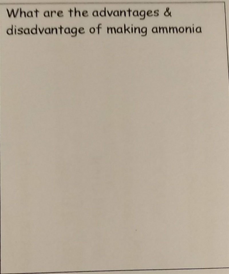 What are the disadvantages and advantages of making ammonia-example-1