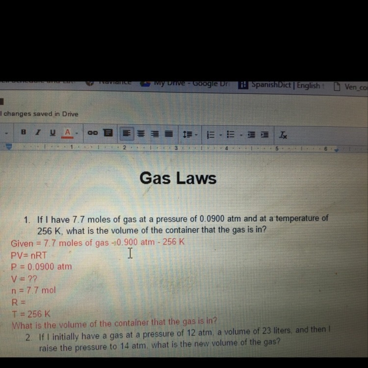 If I have 7.7 moles of gas at a pressure of 0.0990 ATM and at a temperature of 256 K-example-1