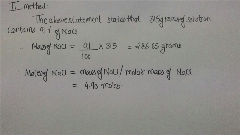 How many moles of sodium chloride (NaCl) solute are in 315 grams of a 91.0 percent-example-1