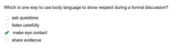 Which is one way to use body language to show respect during a formal discussion? ask-example-1