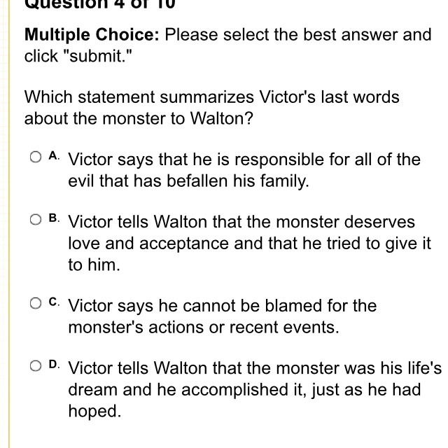 Which statement summarizes Victor's last words about the monster to Walton?-example-1