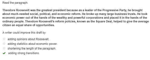 Theodore Roosevelt was the greatest president because as a leader of the Progressive-example-1