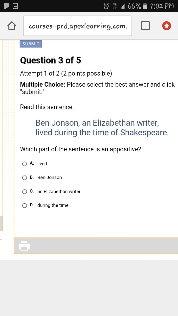 Ben Jonson, an Elizabethan writer, lived during the time of Shakespeare. Which part-example-1