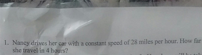 1. Nancy drives her car with a constant speed of 28 miles per hour. How far can she-example-1