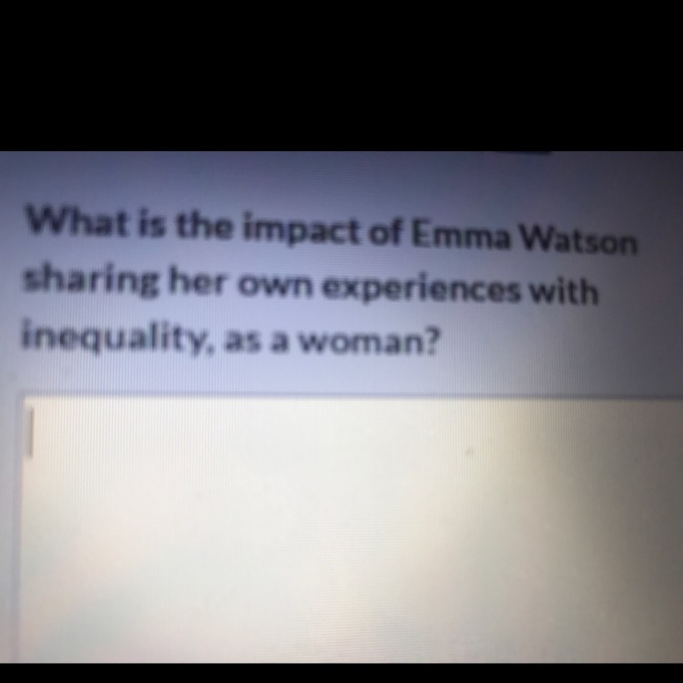 What is the impact of Emma Watson sharing her own experiences with inequality?-example-1