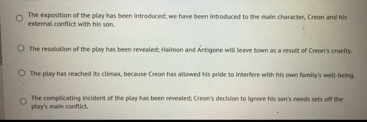 This question is from the play Antigone. Read the passage. Haimon: Not here, no; she-example-1