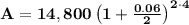 \bf A=14,800\left(1+(0.06)/(2)\right)^(2\cdot 4)