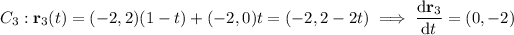 C_3:\mathbf r_3(t)=(-2,2)(1-t)+(-2,0)t=(-2,2-2t)\implies(\mathrm d\mathbf r_3)/(\mathrm dt)=(0,-2)