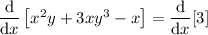 (\mathrm d)/(\mathrm dx)\left[x^2y+3xy^3-x\right]=(\mathrm d)/(\mathrm dx)[3]