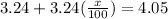 3.24 + 3.24 ((x)/(100))= 4.05