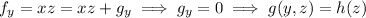 f_y=xz=xz+g_y\implies g_y=0\implies g(y,z)=h(z)