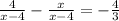 (4)/(x-4)- (x)/(x-4) =- (4)/(3)