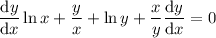 (\mathrm dy)/(\mathrm dx)\ln x+\frac yx+\ln y+\frac xy(\mathrm dy)/(\mathrm dx)=0