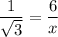 (1)/(√(3))=(6)/(x)}