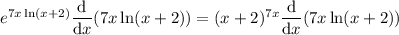 e^(7x\ln(x+2))(\mathrm d)/(\mathrm dx)(7x\ln(x+2))=(x+2)^(7x)(\mathrm d)/(\mathrm dx)(7x\ln(x+2))