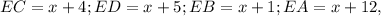 EC=x+4; ED=x+5; EB=x+1; EA=x+12,