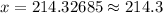 x=214.32685\approx 214.3