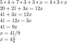 5*4 + 7*3 + 3*x = 4*3*x\\20 + 21 + 3x = 12 x\\41 +3x = 12x \\41 = 12x - 3x\\41 = 9x\\x = 41/9\\x = 4 (5)/(9)