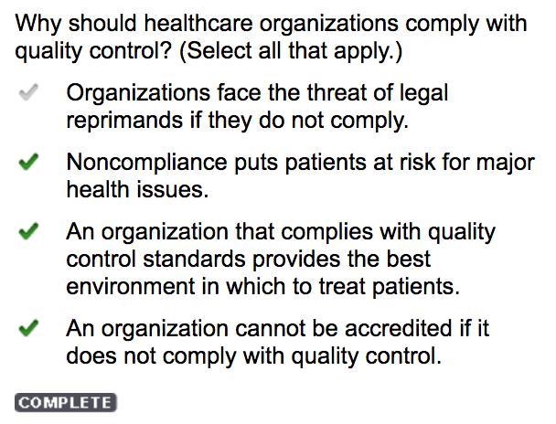 Why should healthcare organizations comply with quality control? (Select all that-example-1