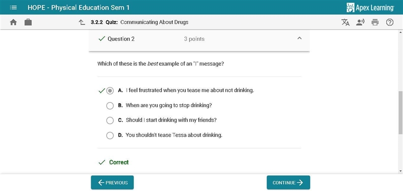 Which of these is the best example of an "I" message? A. When are you going-example-1