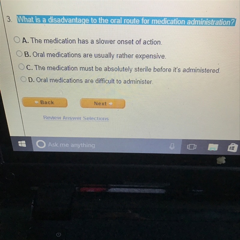 What is a disadvantage to the oral route for medication administration?-example-1