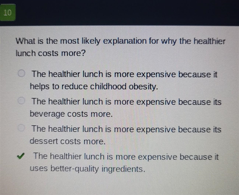 What is the most likely explanation for why the healthier lunch costs more? (a)The-example-1