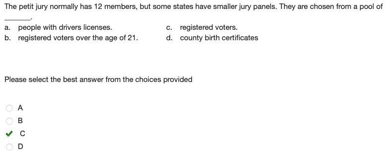 The petit jury normally has 12 members, but some states have smaller jury panels. They-example-1