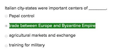 Lalian city-states were important centers of Papal control trade between Europe and-example-1