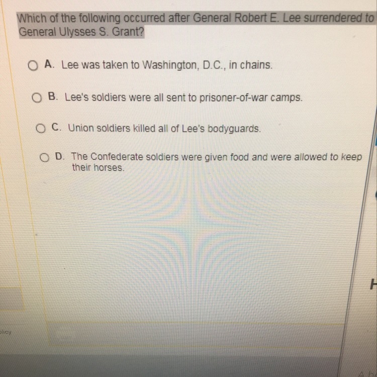 Which of the following occurred after General Robert E. Lee surrendered to General-example-1