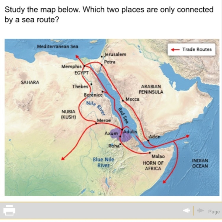 Help please????? A. Thebes and Meroe B.Berenice and Adulis C. Petra and Aden D. Memphis-example-1