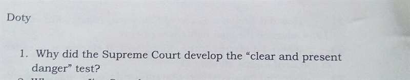 Why did the supreme court develope the" clear and present danger" test?-example-1