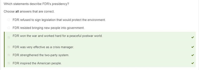 Help! Which statements describe FDR's presidency? A. FDR was very effective as a crisis-example-1