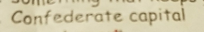 I dont get this question someone please help. thanks. what was the confedrate capital-example-1