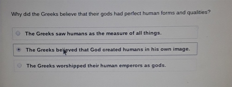 Why did the greeks believe that their gods had perfect human forms and qualities?-example-1