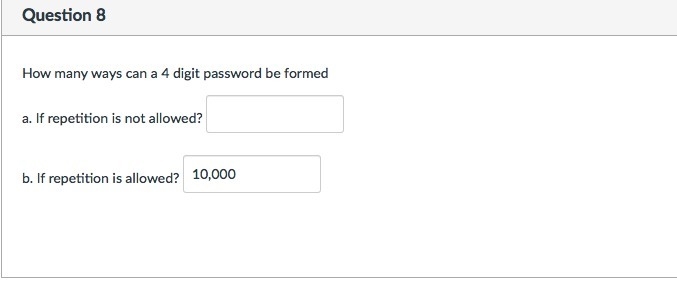 How many ways can a 4 digit password be formed?-example-1