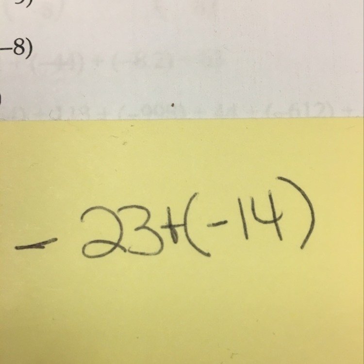 How do I solve -23 + (-14) and explain how I got the answer-example-1