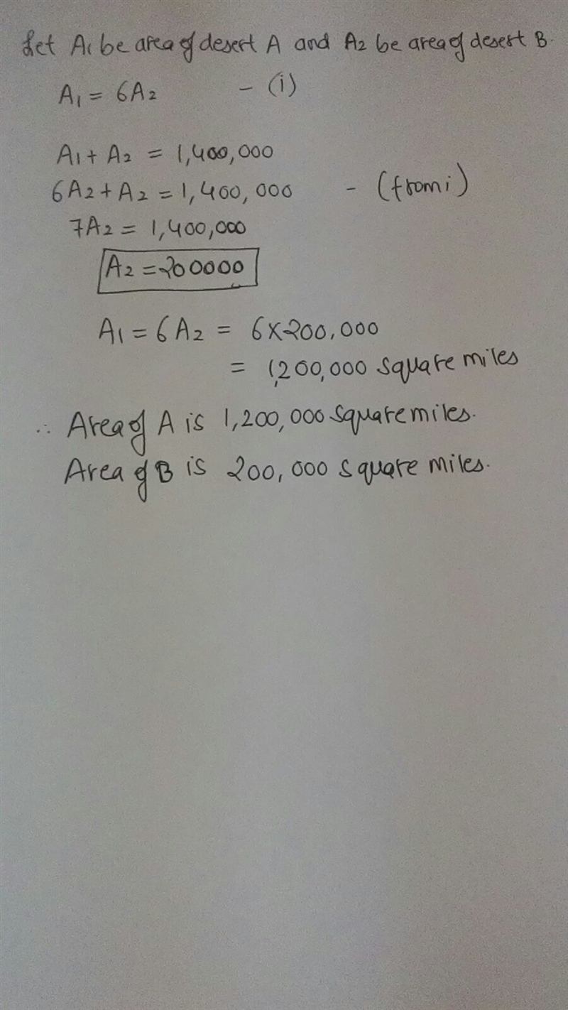 The area of desert A is sex times the area of desert B. If the sum of their area is-example-1