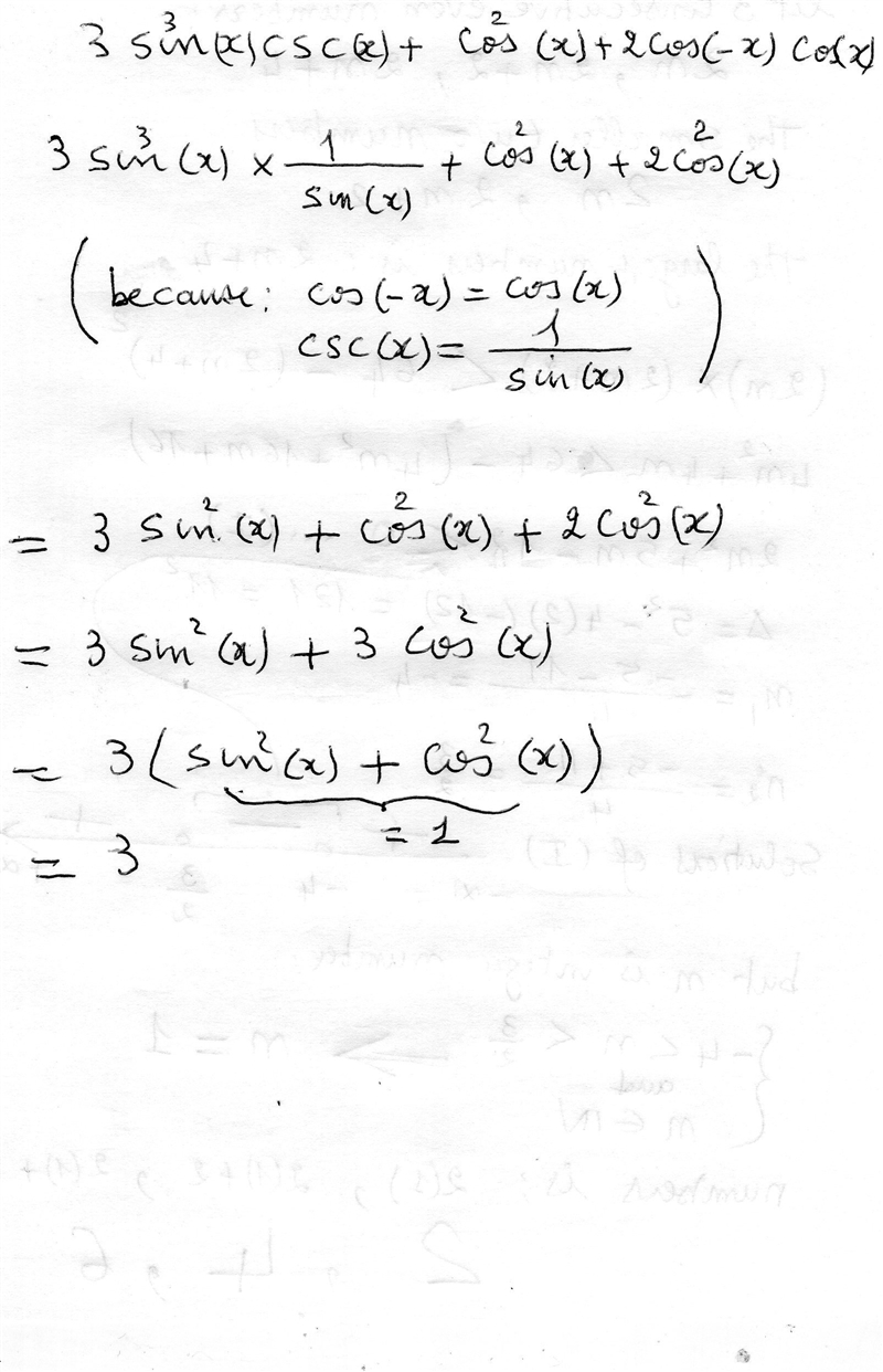 Use the fundamental identities to fully simplify the expression 3sin^3 x * csc x + cos-example-1