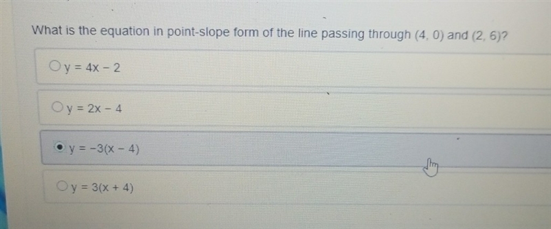 What is the equation in point slope form of the line passing through (4,0) and (2,6)-example-1