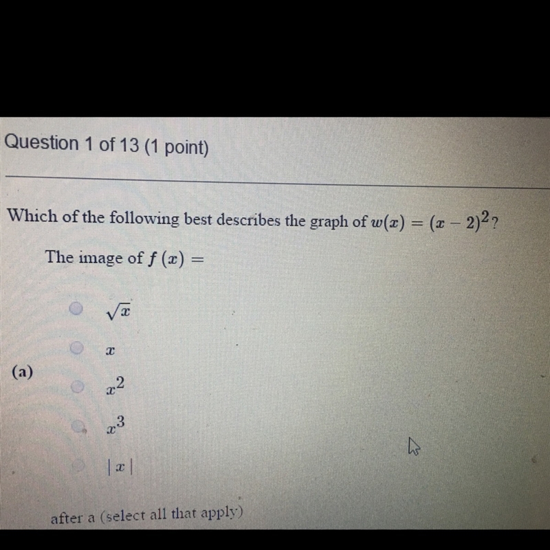 Which of the following describes the graph of w(x)=(x-2)2-example-1